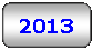 Rounded Rectangle: 2013 