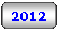 Rounded Rectangle: 2012