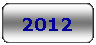 Rounded Rectangle: 2012