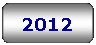 Rounded Rectangle: 2012